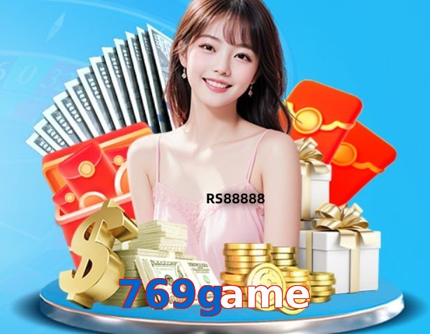 769Game – Safe entertainment platform 769Game